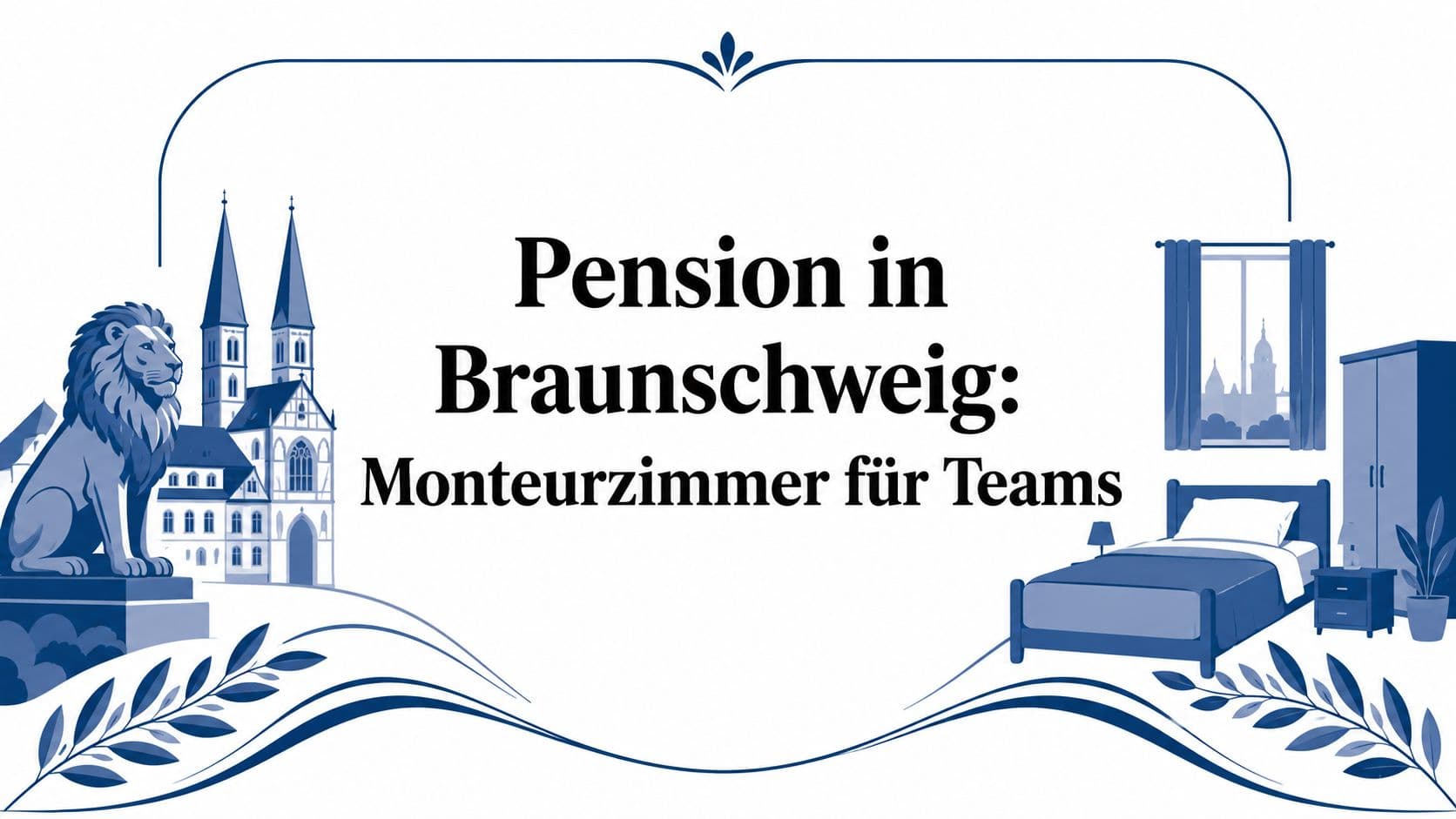 Pension in Braunschweig: Monteurzimmer für Teams